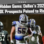 Hidden Gems: Dallas’s 2027 OL Prospects Poised to Rise
