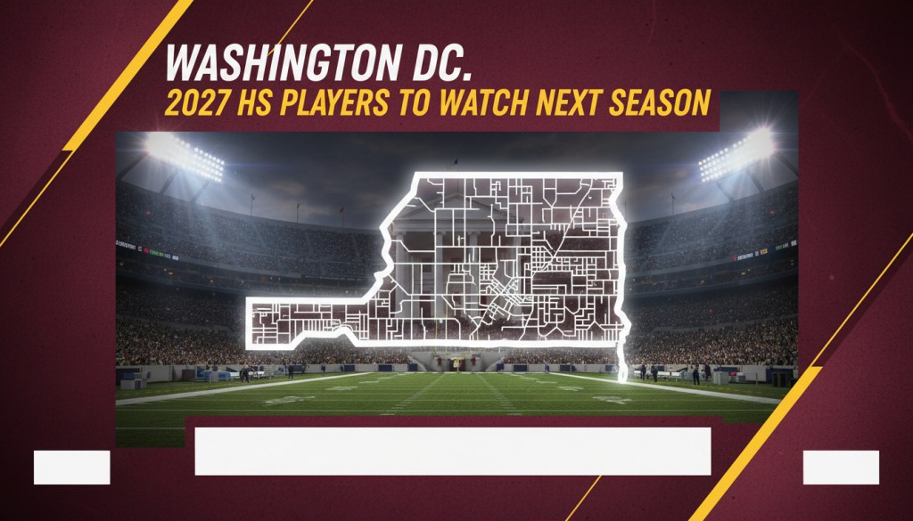 Underrated 2027 Defensive Prospects: Nation’s Capital (Pt. 2)