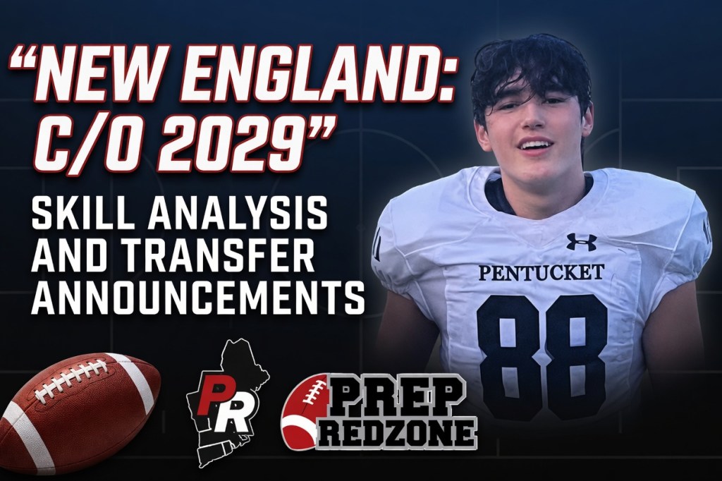 New England: C/O 2029 Skill Analysis And Transfer Announcements
